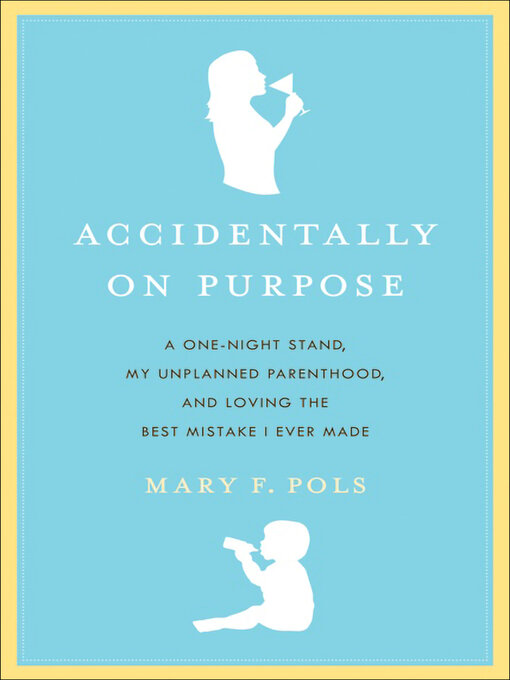 Title details for Accidentally on Purpose by Mary F. Pols - Wait list